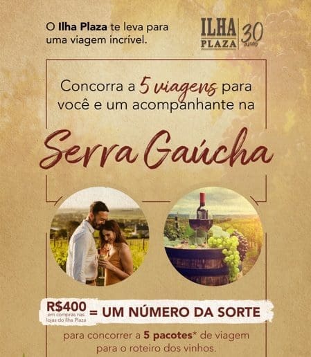 banner_da_promocao_do_ilha_laza_shopping_que_sorteara_viagens_para_a_serra_gaucha Banner da promoção do Ilha Plaza Shopping, no Rio de Janeiro, que sorteará viagens para a Serra Gaúcha (RS).