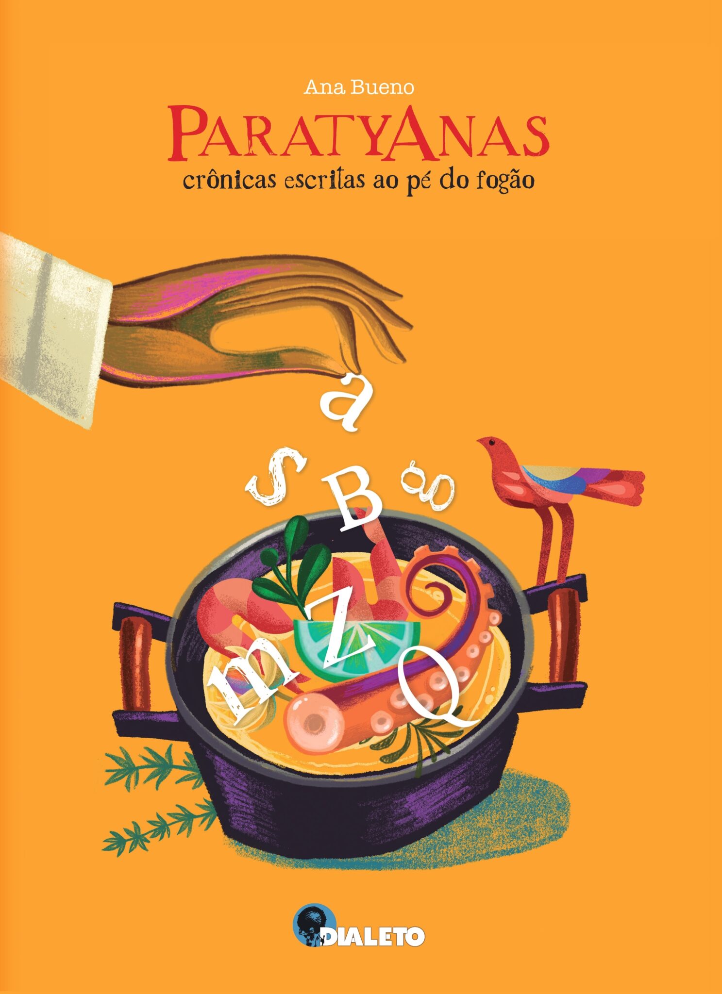 Capa do livro Paratyanas: crônicas escritas ao pé do fogão, obra de Ana Bueno que mistura gastronomia, memória e identidade cultural. Crédito: Divulgação